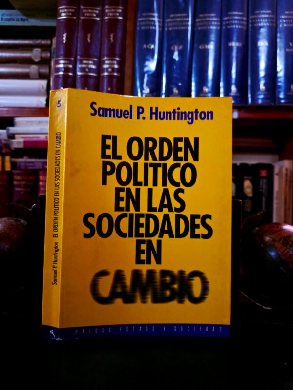 El orden político en las sociedades en cambio