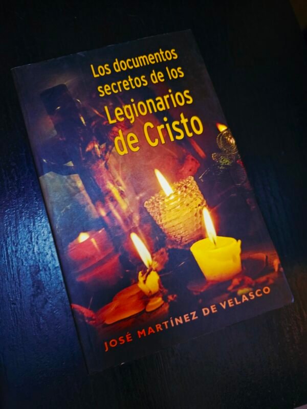 Los documentos secretos de los Legionarios de Cristo