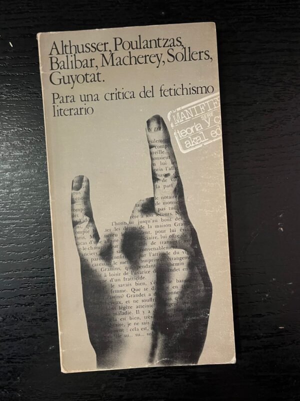 Para una crítica del fetichismo literario