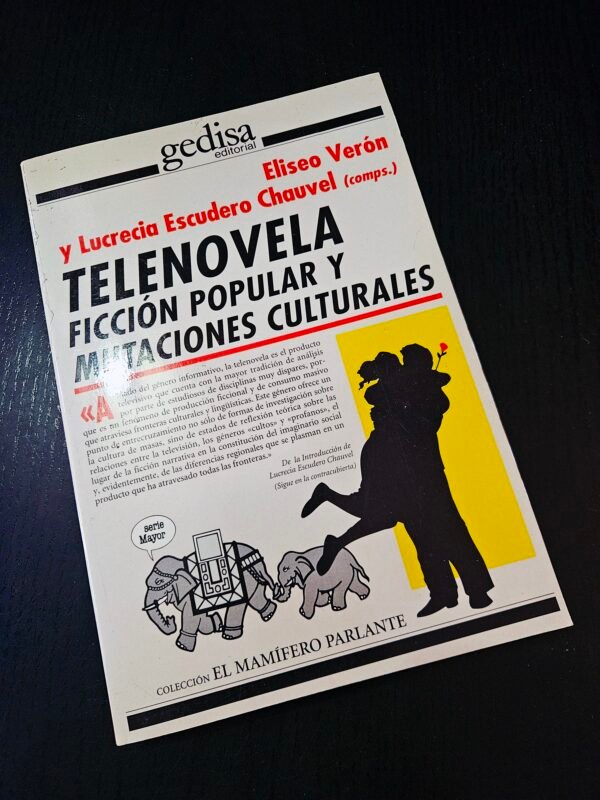 Telenovela Ficción Popular y Mutaciones Culturales