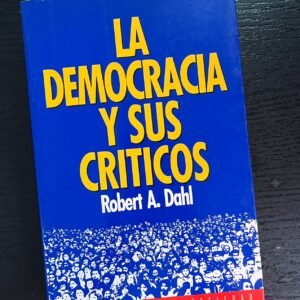 La democracia y sus críticos
