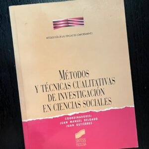Métodos y técnicas cualitativas de investigación en ciencias sociales