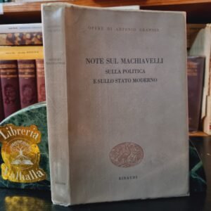 Note sul Machiavelli, sulla politica e sullo stato moderno