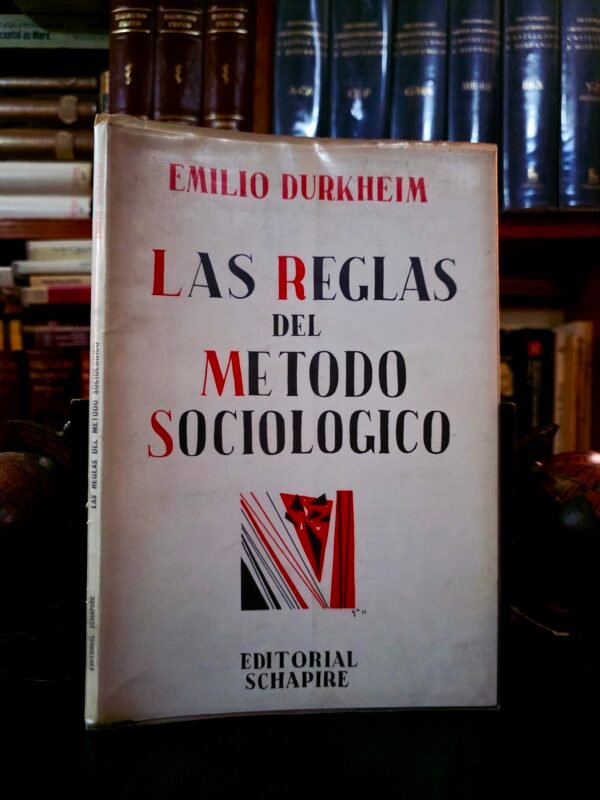 Las Reglas del Método Sociológico