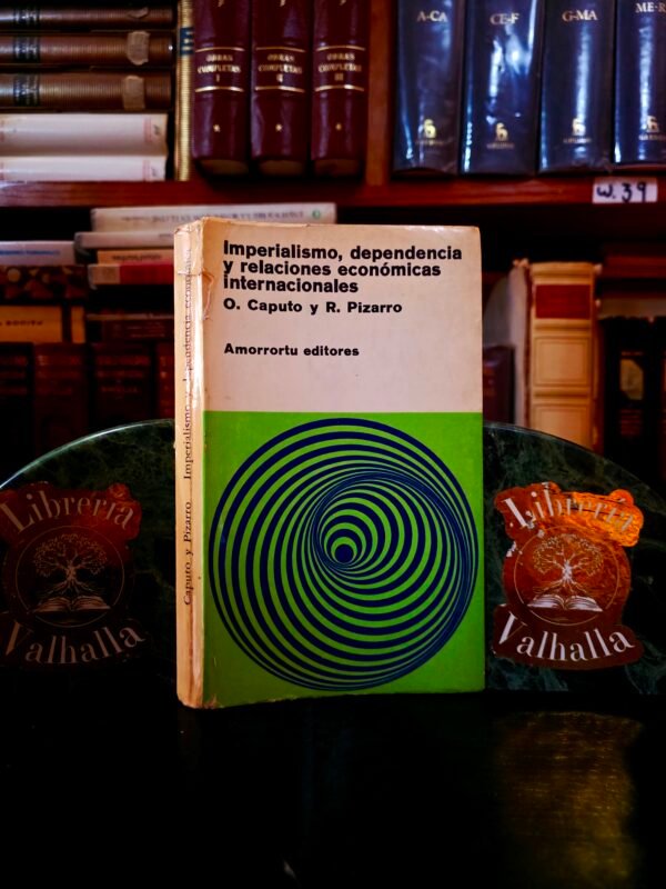 Imperialismo, dependencia y relaciones económicas internacionales
