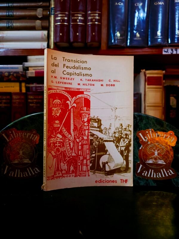 La Transicion del Feudalismo al Capitalismo