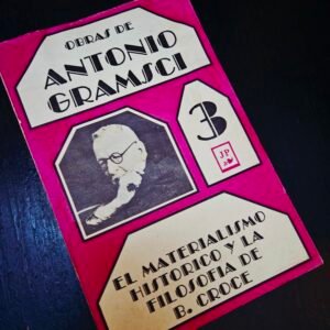 El Materialismo Histórico y la Filosofía de B. Croce