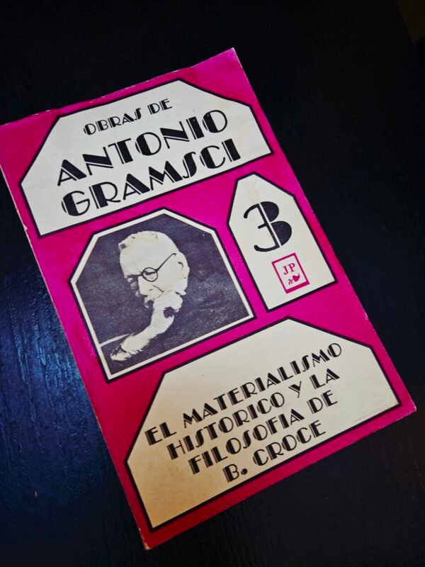 El Materialismo Histórico y la Filosofía de B. Croce