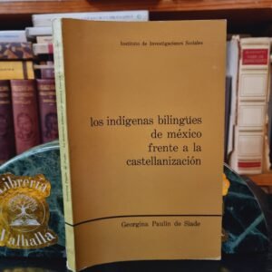 Los indígenas bilingües de México frente a la castellanización