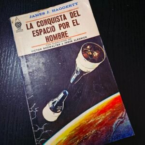 La Conquista del Espacio por el Hombre