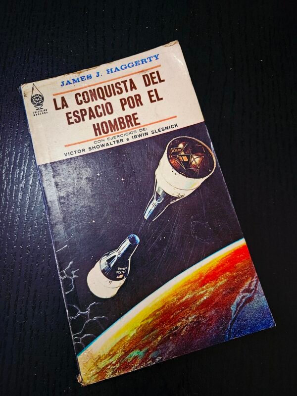 La Conquista del Espacio por el Hombre