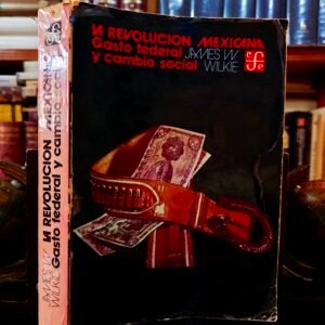La Revolución Mexicana (1910-1976)