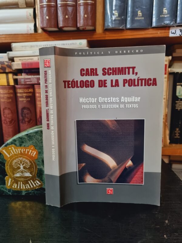 Carl Schmitt, teólogo de la política