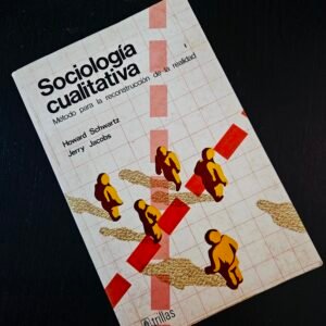 Sociologia Cualitativa: Metodo Para La Reconstruccion De La Realidad (Spanish Edition)