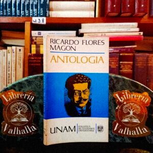 Ricardo Flores Magón Antología
