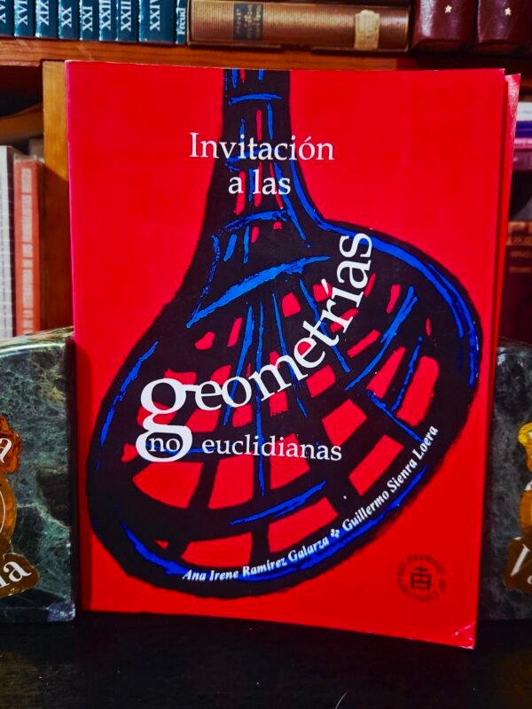 Invitacion a las Geometrias no euclidianas