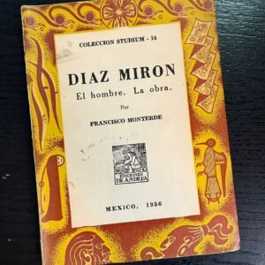 Díaz Mirón. El hombre. La obra.