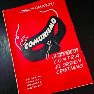 El comunismo y la conspiración contra el orden cristiano
