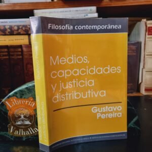 Medios, capacidades y justicia distributiva