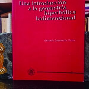 Una introducción a la geometría hiperbólica bidimensional