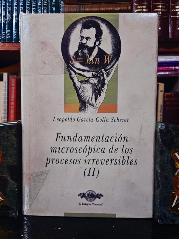 Fundamentacion Microscopica de los Procesos Irreversibles. Vol 2