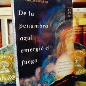 De la penumbra azul emergió el fuego