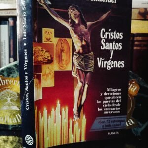 Cristos, Santos y Vírgenes