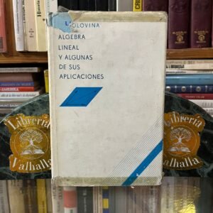 Álgebra lineal y algunas de sus aplicaciones