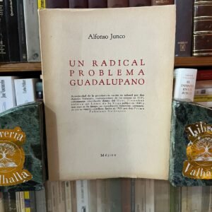 Un radical problema guadalupano