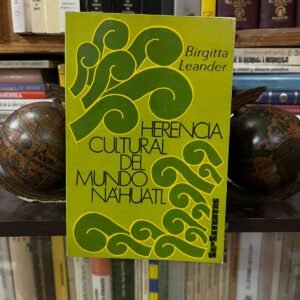 Herencia cultural del mundo náhuatl