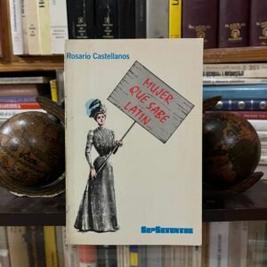 Mujer que sabe latín...