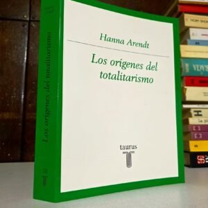 Origenes del Totalitarismo - Hanna Arendt Taurus